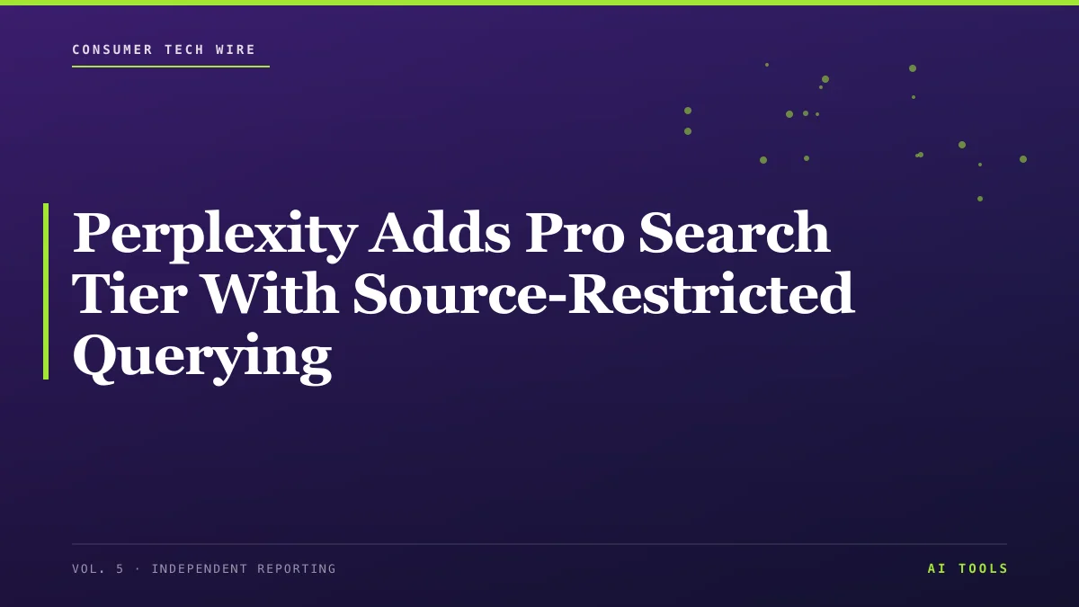 Perplexity Adds Pro Search Tier With Source-Restricted Querying