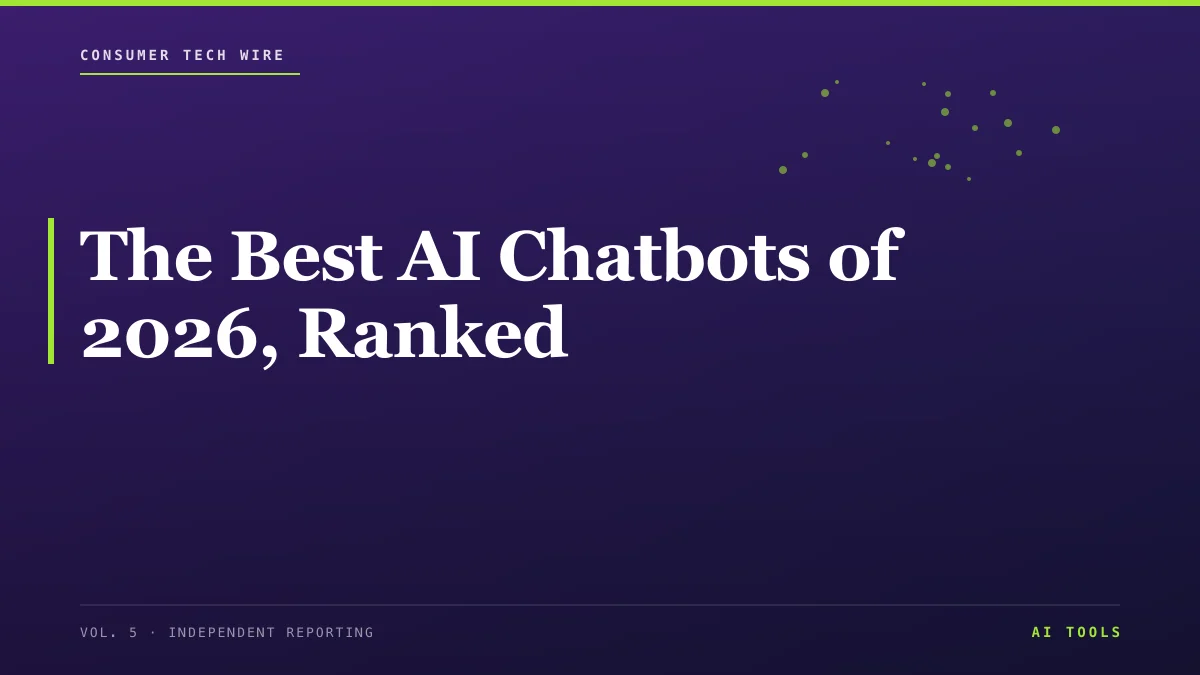 The Best AI Chatbots of 2026, Ranked